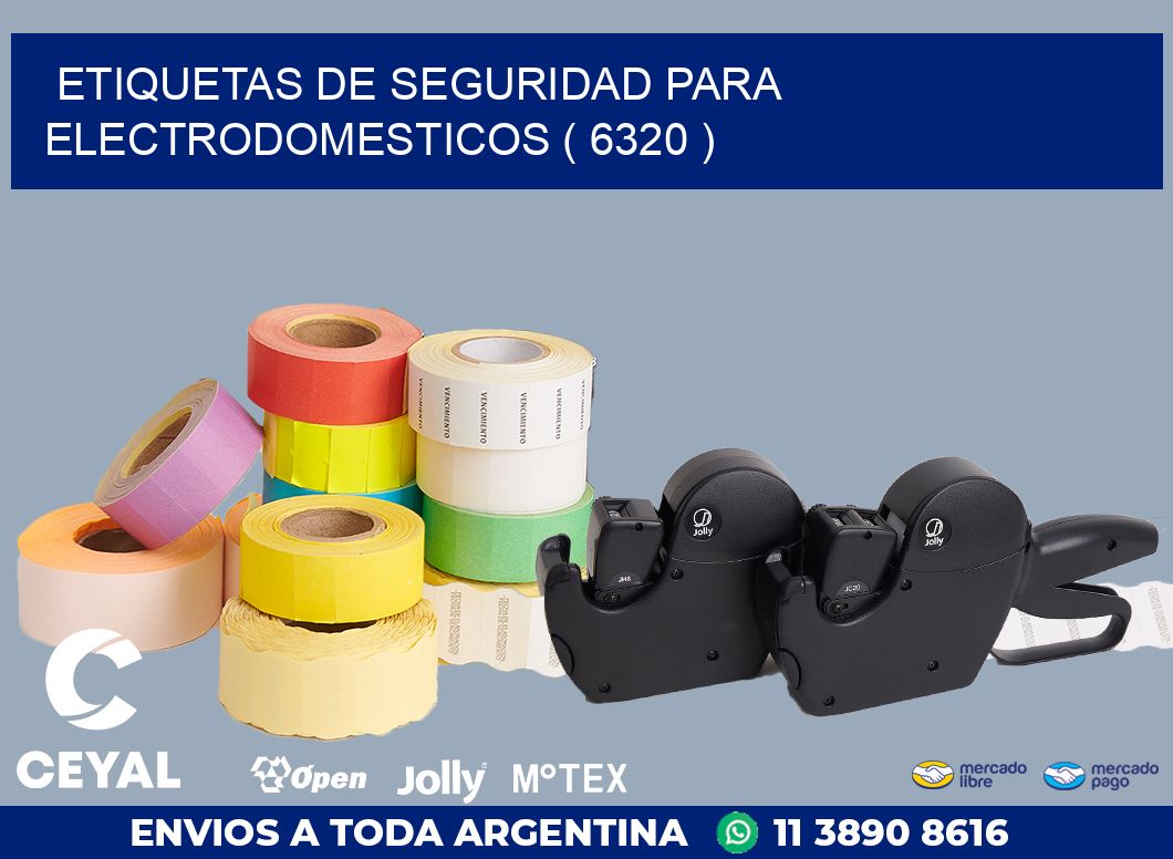 ETIQUETAS DE SEGURIDAD PARA ELECTRODOMESTICOS ( 6320 )