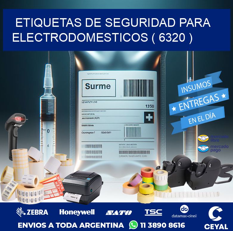 ETIQUETAS DE SEGURIDAD PARA ELECTRODOMESTICOS ( 6320 )