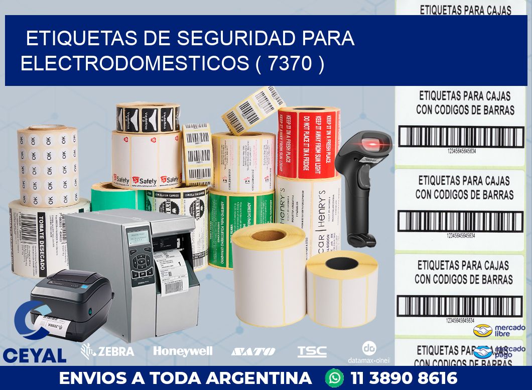 ETIQUETAS DE SEGURIDAD PARA ELECTRODOMESTICOS ( 7370 )