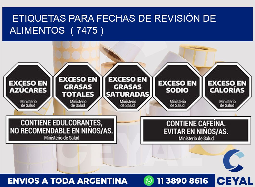 ETIQUETAS PARA FECHAS DE REVISIÓN DE ALIMENTOS  ( 7475 )