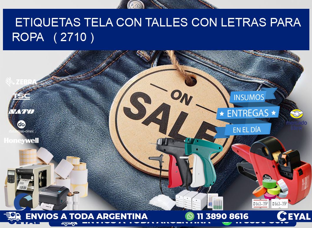 ETIQUETAS TELA CON TALLES CON LETRAS PARA ROPA   ( 2710 )