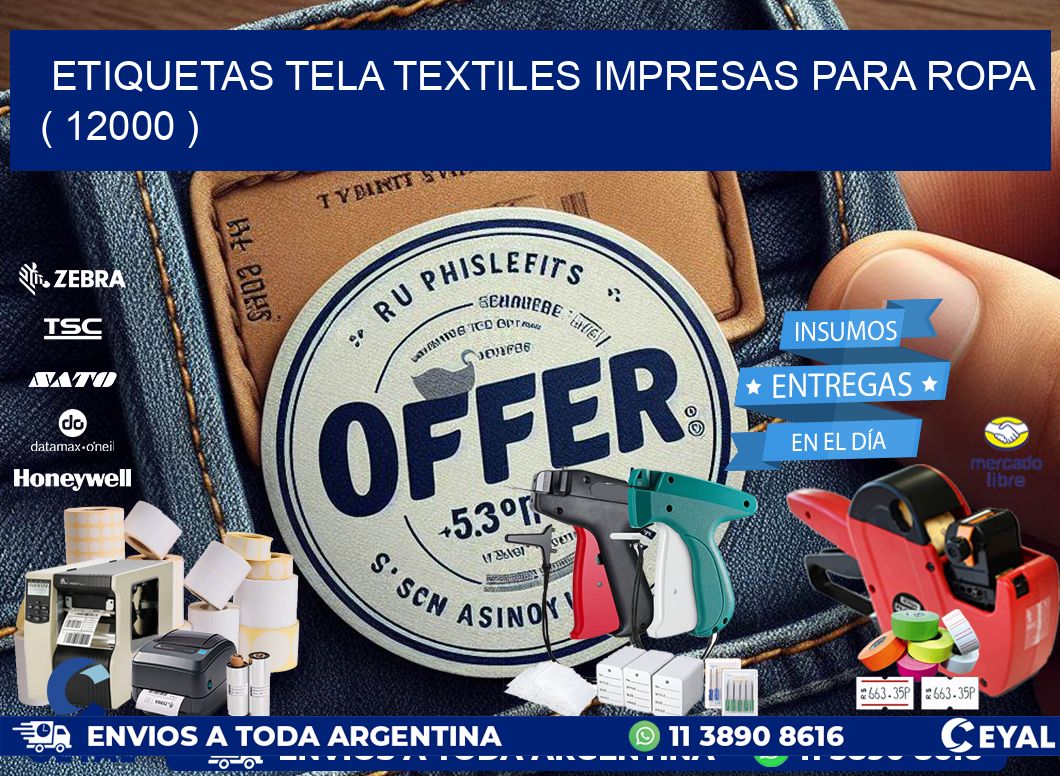 ETIQUETAS TELA TEXTILES IMPRESAS PARA ROPA   ( 12000 )