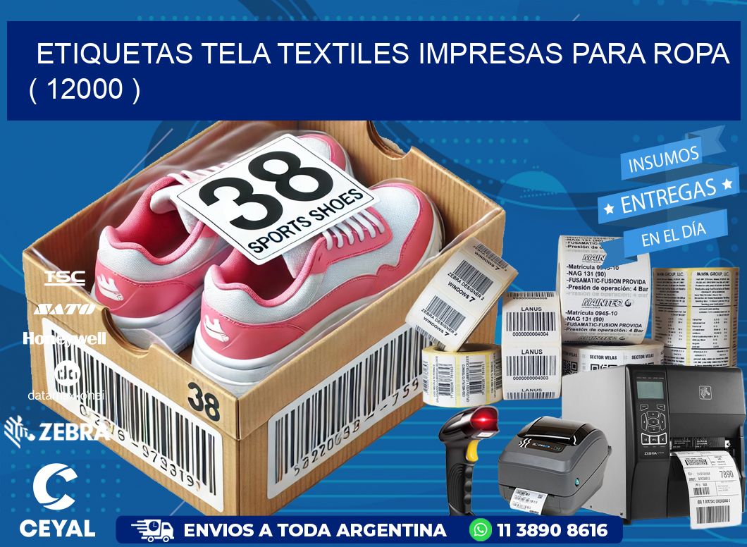 ETIQUETAS TELA TEXTILES IMPRESAS PARA ROPA   ( 12000 )