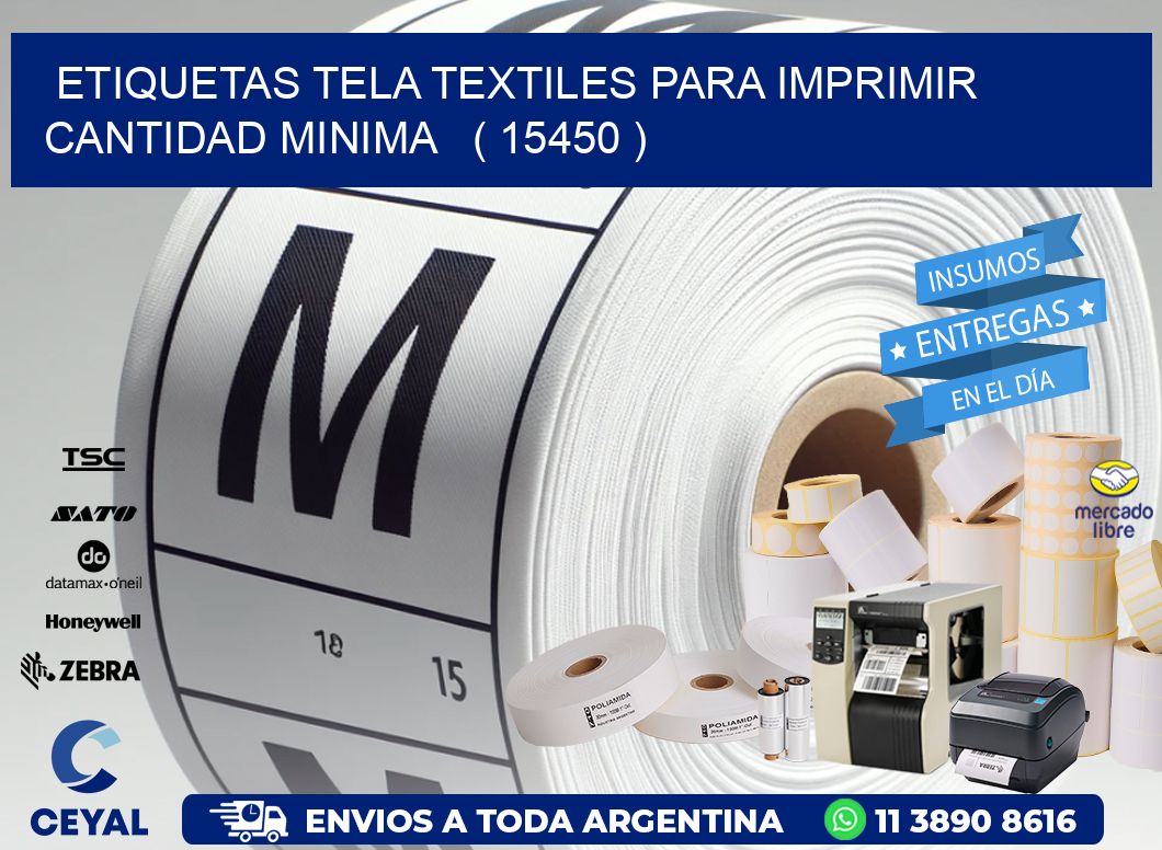 ETIQUETAS TELA TEXTILES PARA IMPRIMIR CANTIDAD MINIMA   ( 15450 )