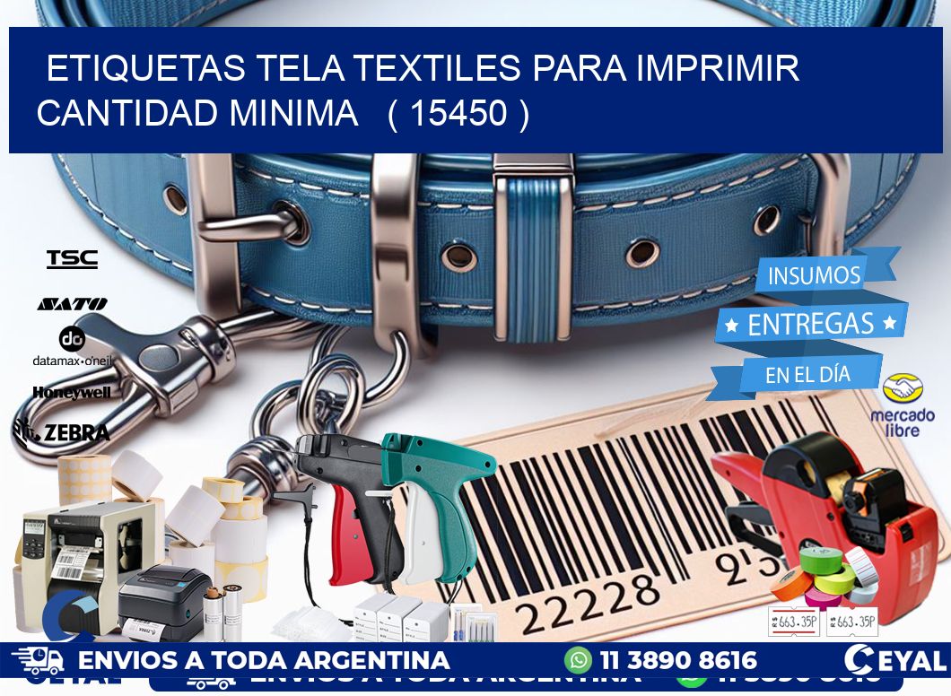 ETIQUETAS TELA TEXTILES PARA IMPRIMIR CANTIDAD MINIMA   ( 15450 )