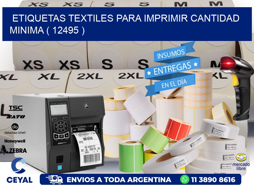 ETIQUETAS TEXTILES PARA IMPRIMIR CANTIDAD MINIMA ( 12495 )