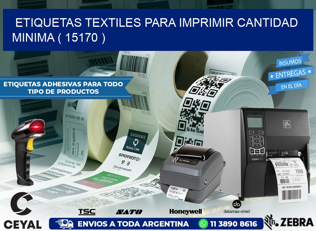 ETIQUETAS TEXTILES PARA IMPRIMIR CANTIDAD MINIMA ( 15170 )