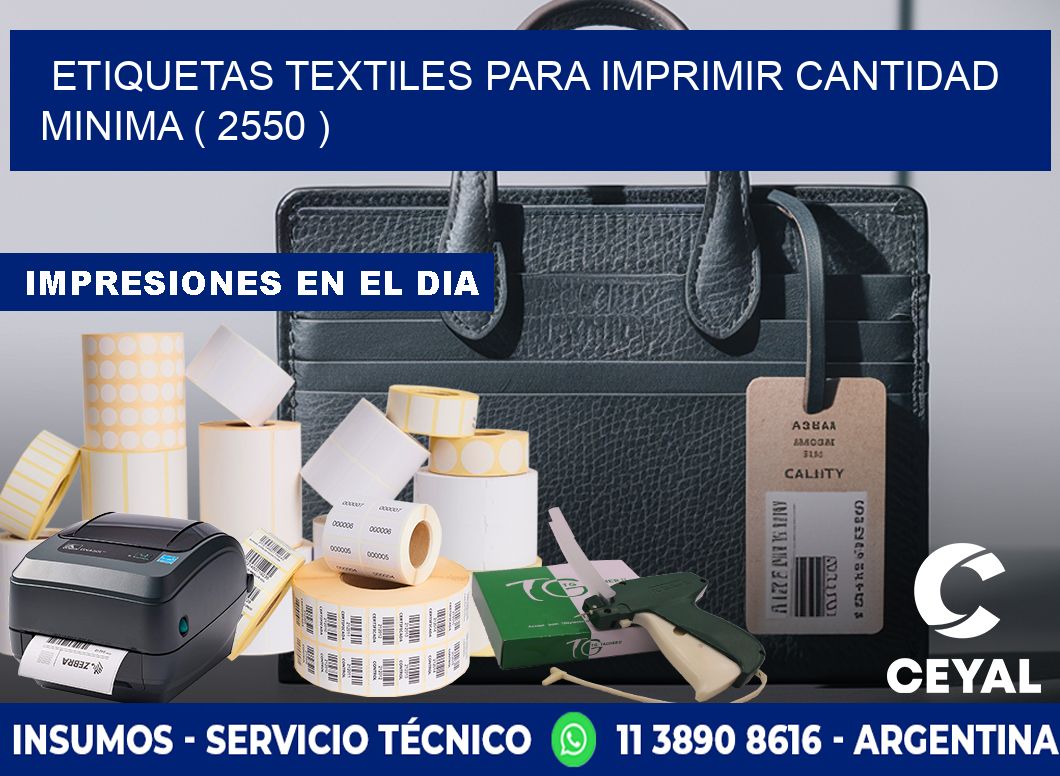 ETIQUETAS TEXTILES PARA IMPRIMIR CANTIDAD MINIMA ( 2550 )