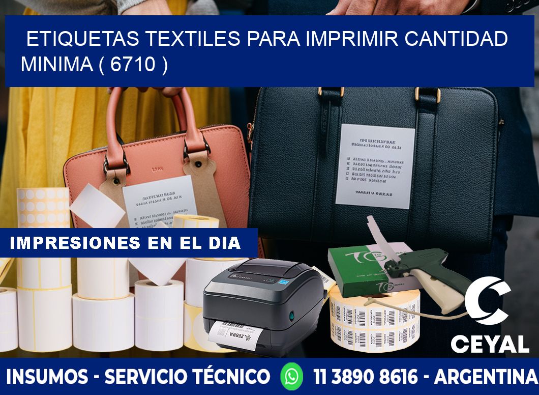 ETIQUETAS TEXTILES PARA IMPRIMIR CANTIDAD MINIMA ( 6710 )