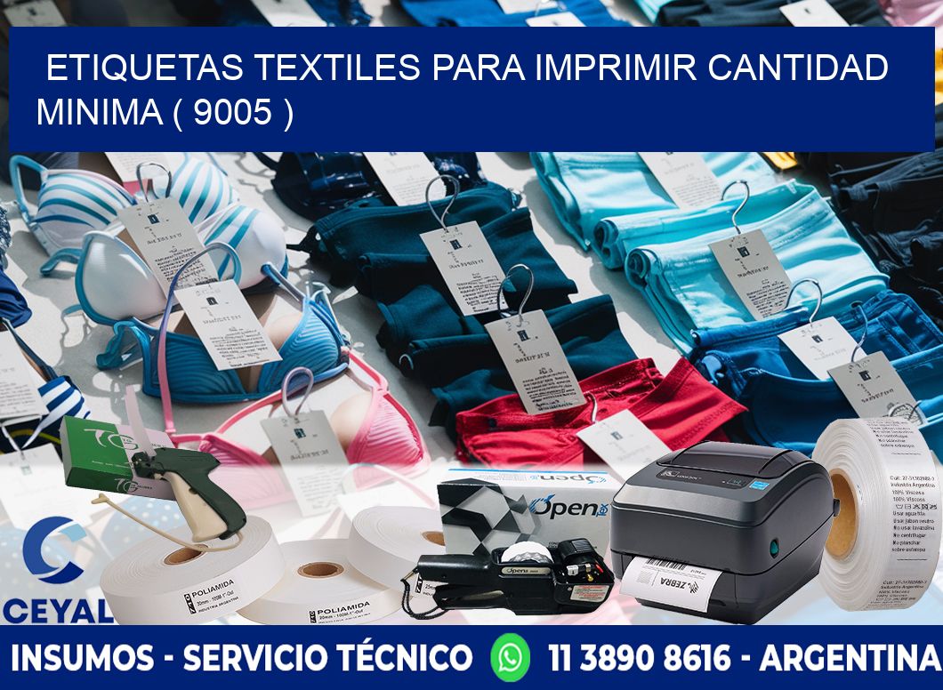 ETIQUETAS TEXTILES PARA IMPRIMIR CANTIDAD MINIMA ( 9005 )