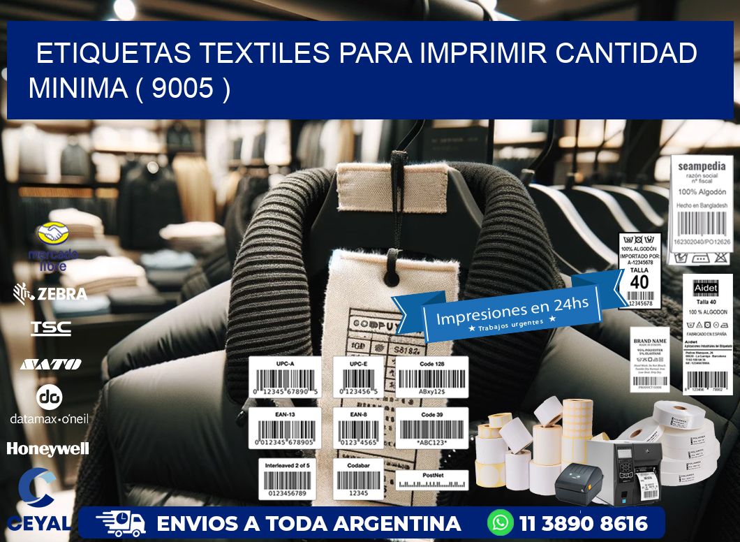 ETIQUETAS TEXTILES PARA IMPRIMIR CANTIDAD MINIMA ( 9005 )