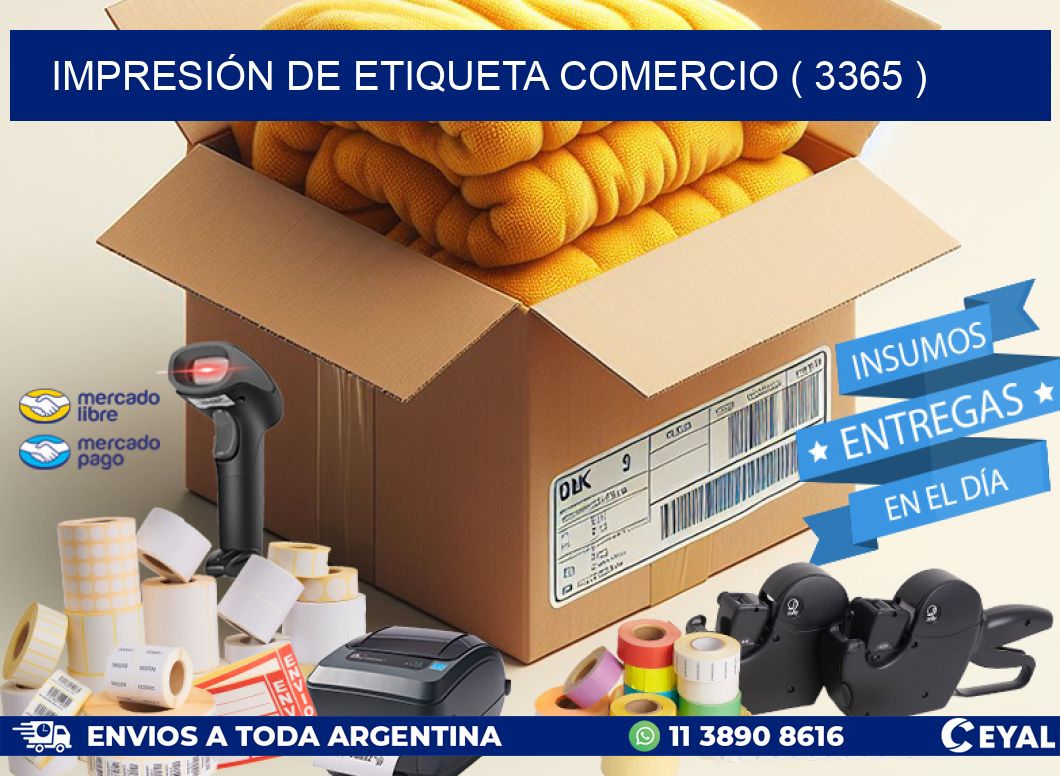 IMPRESIÓN DE ETIQUETA COMERCIO ( 3365 )