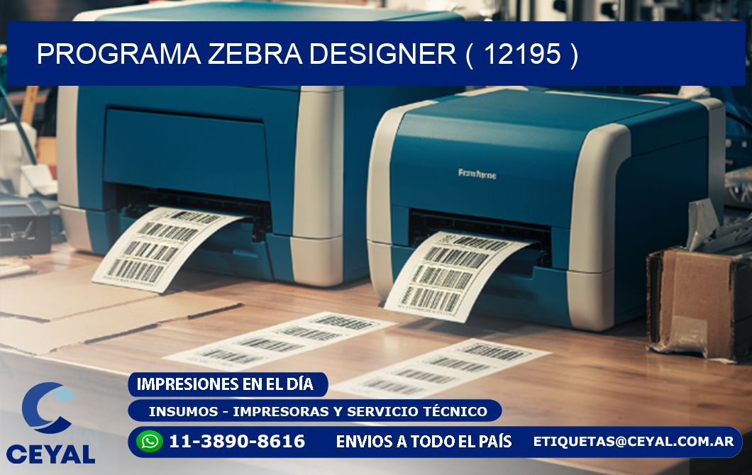 PROGRAMA ZEBRA DESIGNER ( 12195 )