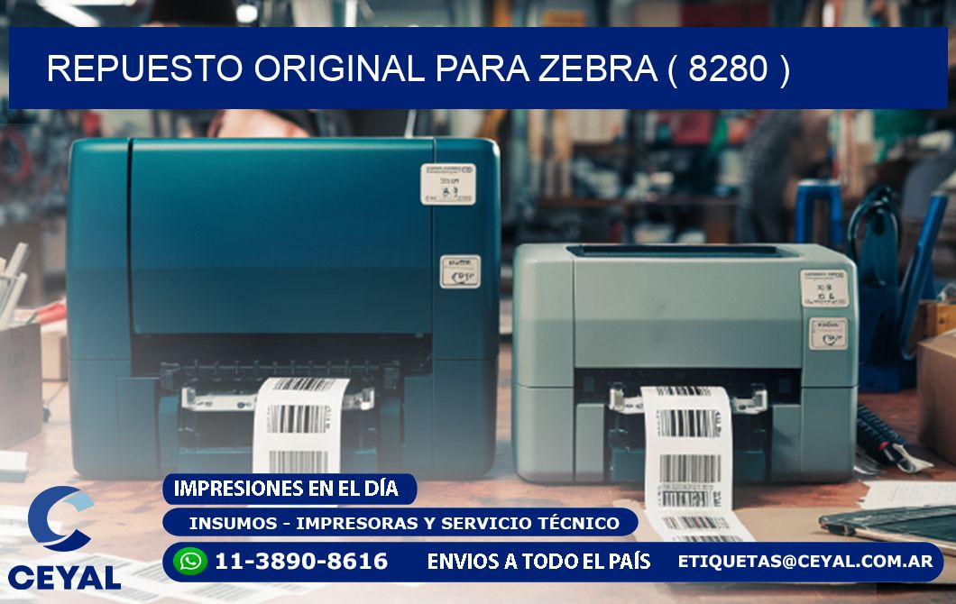 REPUESTO ORIGINAL PARA ZEBRA ( 8280 )