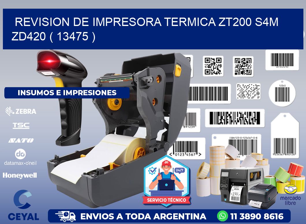 REVISION DE IMPRESORA TERMICA ZT200 S4M ZD420 ( 13475 )