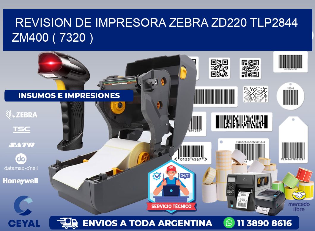 REVISION DE IMPRESORA ZEBRA ZD220 TLP2844 ZM400 ( 7320 )