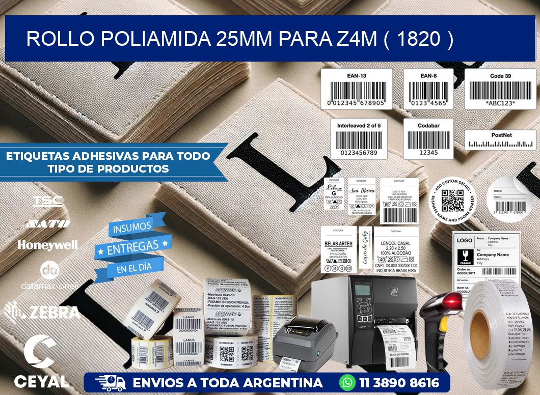 ROLLO POLIAMIDA 25MM PARA Z4M ( 1820 )