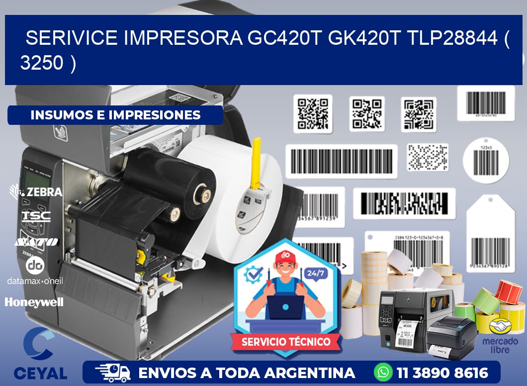 SERIVICE IMPRESORA GC420T GK420T TLP28844 ( 3250 )