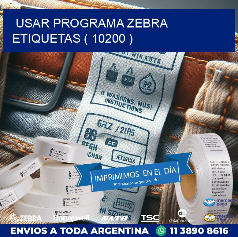 USAR PROGRAMA ZEBRA ETIQUETAS ( 10200 )