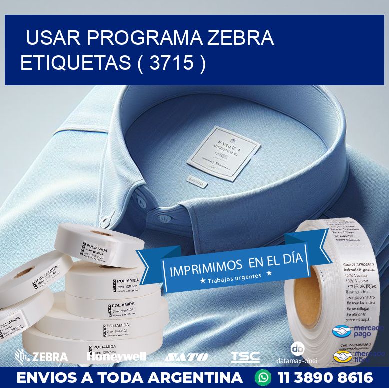 USAR PROGRAMA ZEBRA ETIQUETAS ( 3715 )