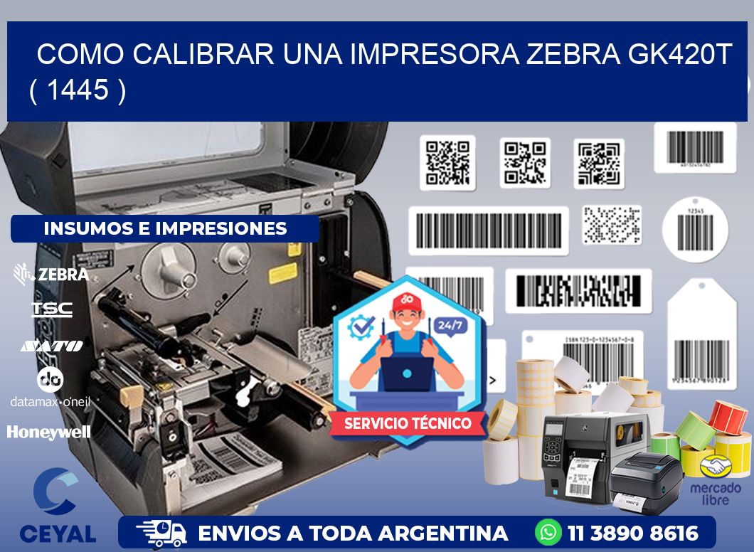 como calibrar una impresora zebra gk420t  ( 1445 )