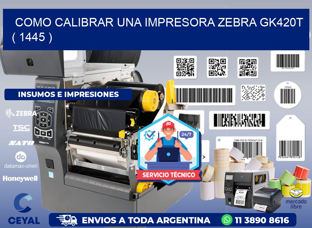 como calibrar una impresora zebra gk420t  ( 1445 )