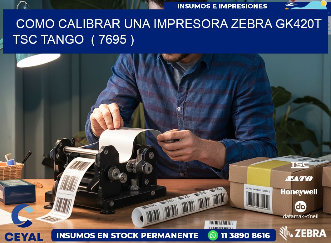 como calibrar una impresora zebra gk420t TSC TANGO  ( 7695 )