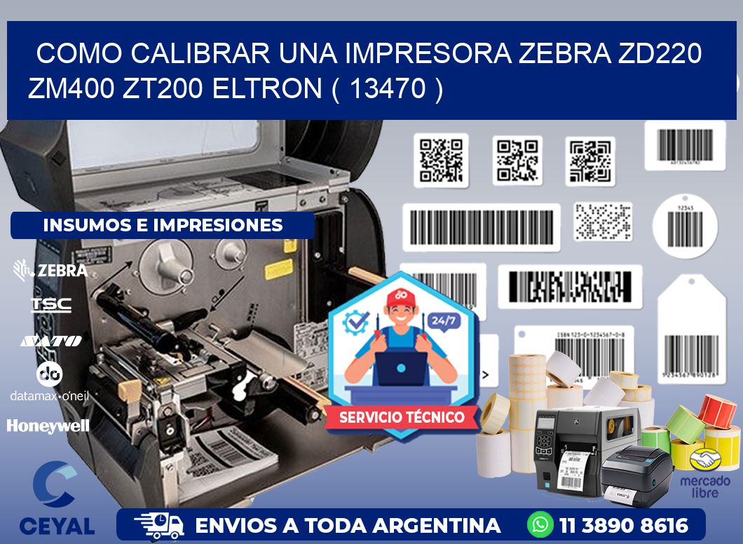 como calibrar una impresora zebra zd220 ZM400 ZT200 ELTRON ( 13470 )