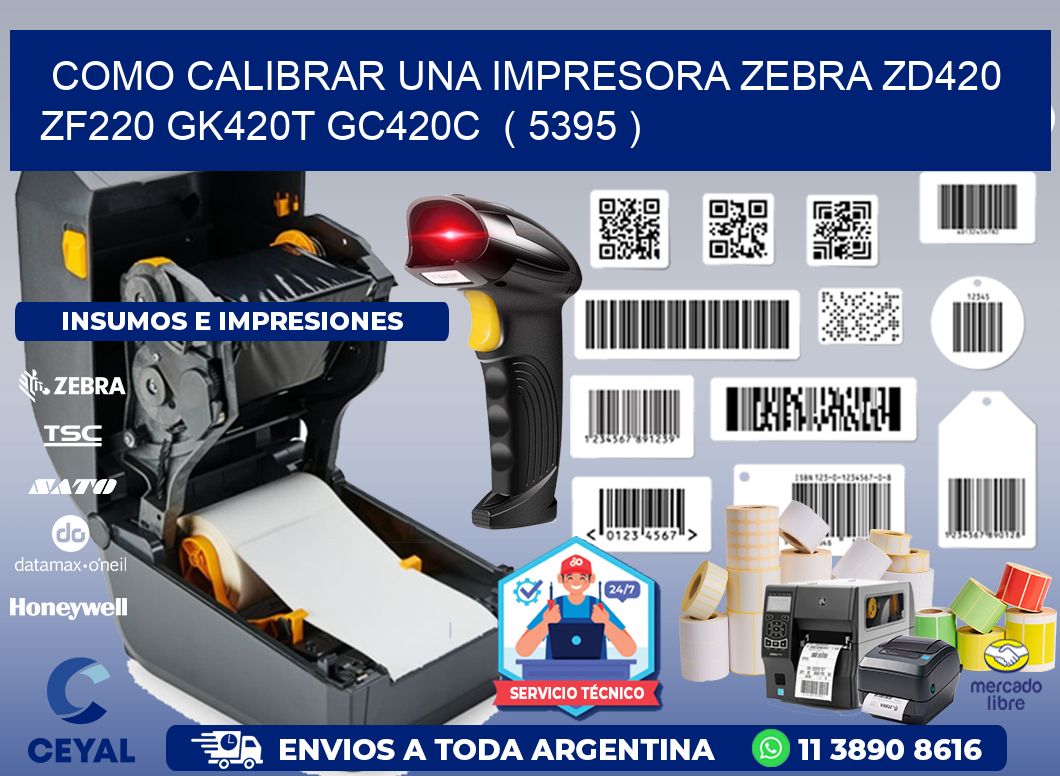 como calibrar una impresora zebra zd420 ZF220 GK420T GC420C  ( 5395 )