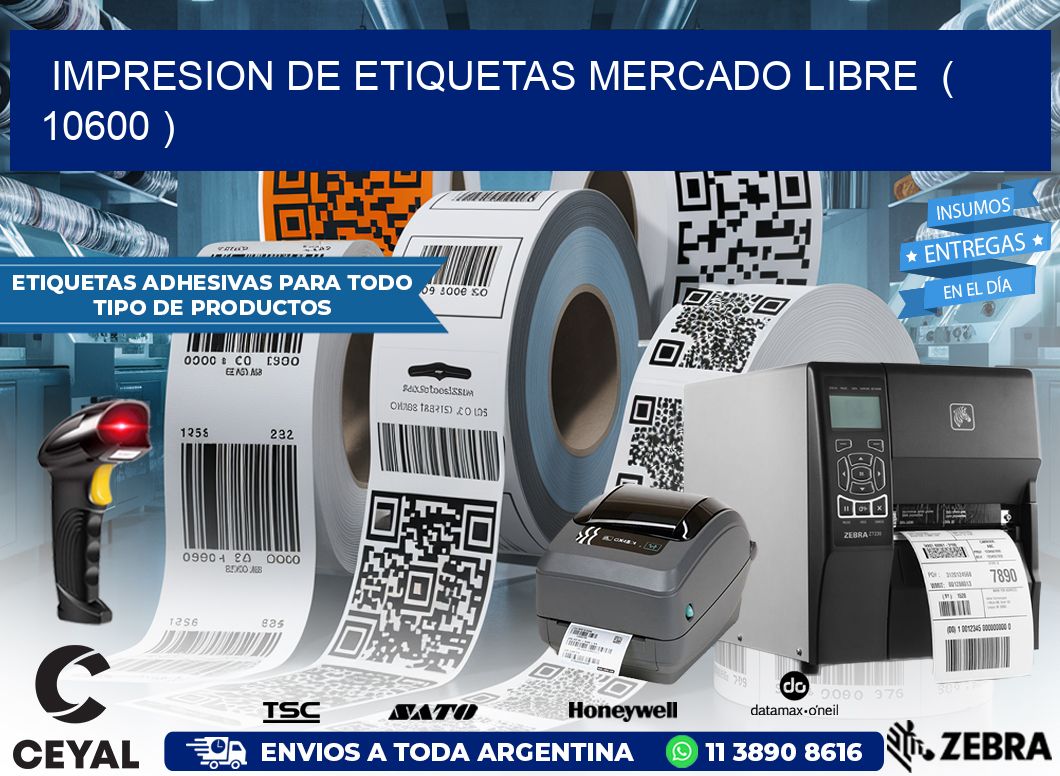 impresion de etiquetas mercado libre  ( 10600 )