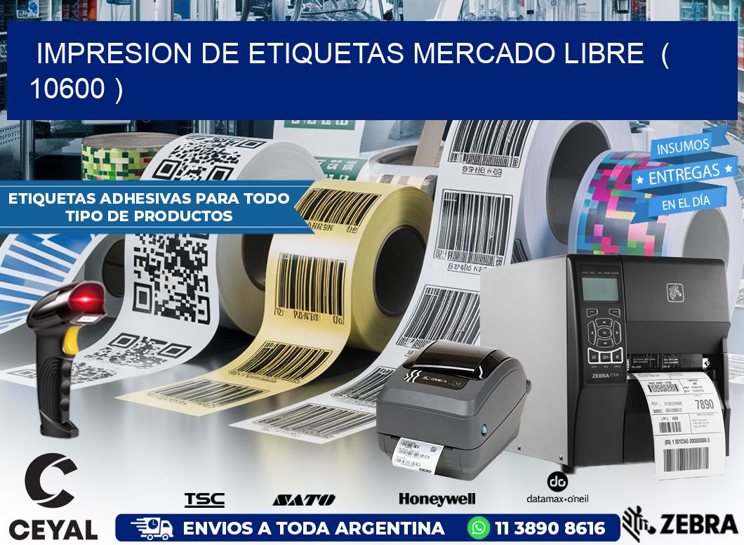 impresion de etiquetas mercado libre  ( 10600 )