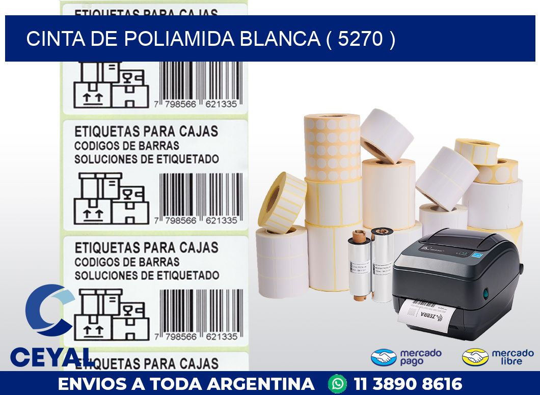 CINTA DE POLIAMIDA BLANCA ( 5270 )