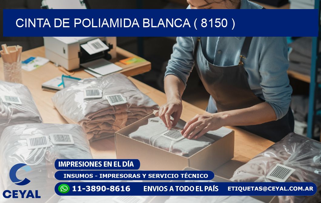 CINTA DE POLIAMIDA BLANCA ( 8150 )