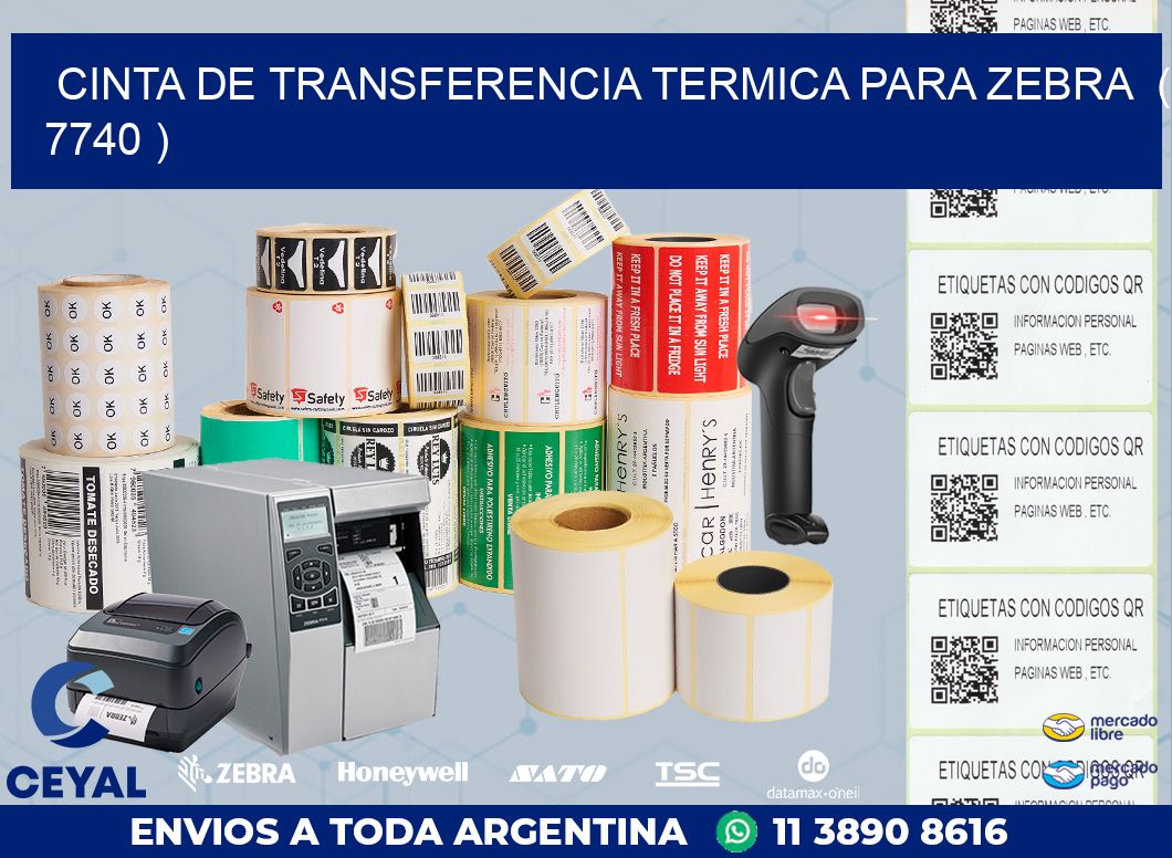 CINTA DE TRANSFERENCIA TERMICA PARA ZEBRA  ( 7740 )