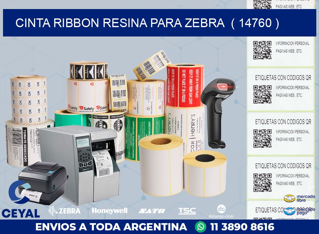 CINTA RIBBON RESINA PARA ZEBRA  ( 14760 )