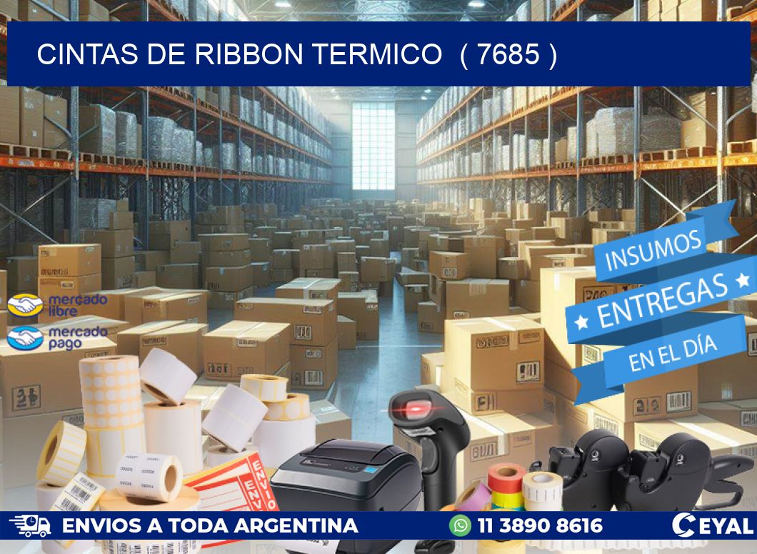 CINTAS DE RIBBON TERMICO  ( 7685 )