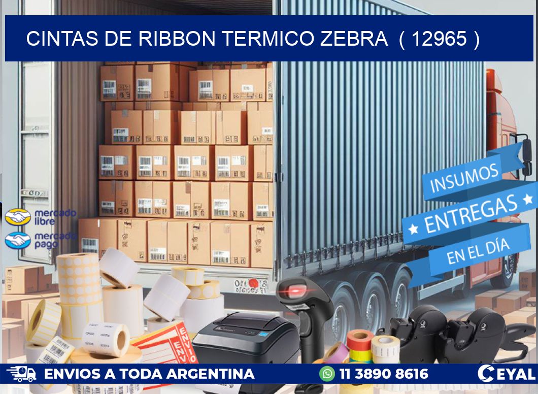 CINTAS DE RIBBON TERMICO ZEBRA  ( 12965 )