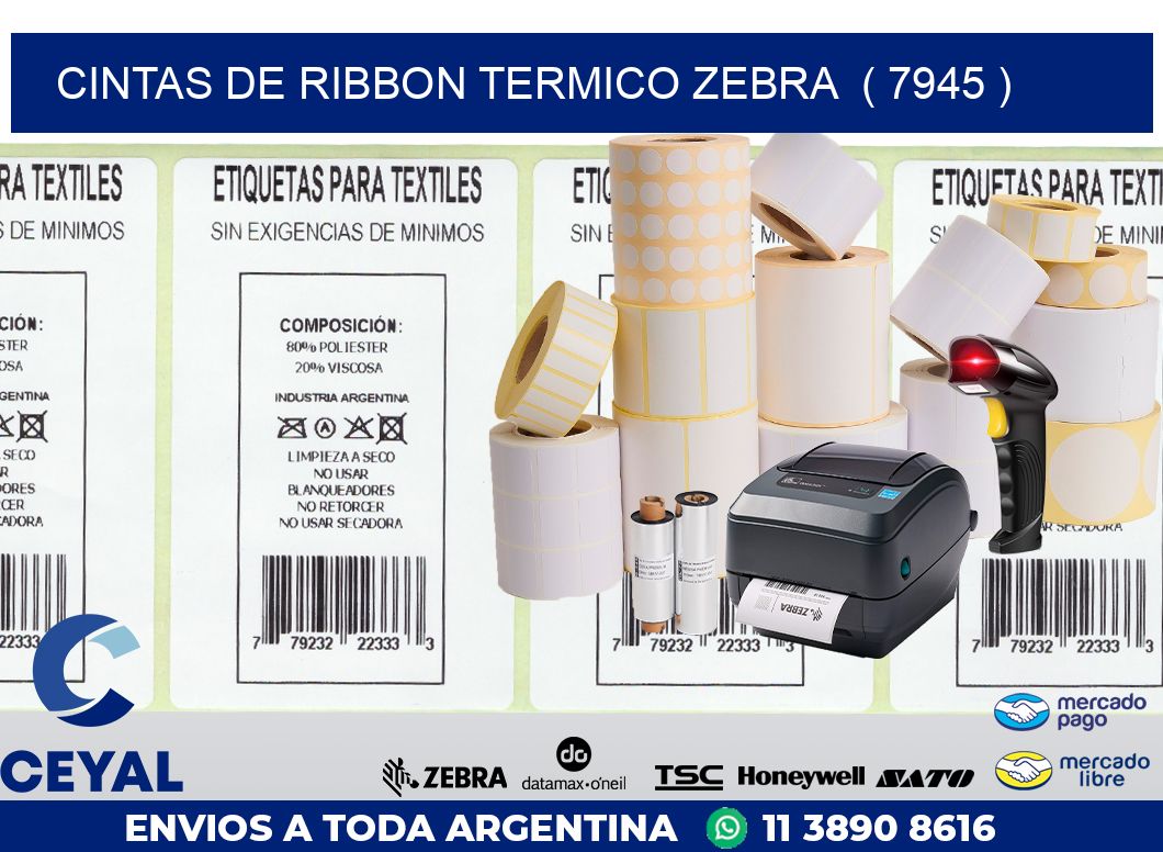 CINTAS DE RIBBON TERMICO ZEBRA  ( 7945 )