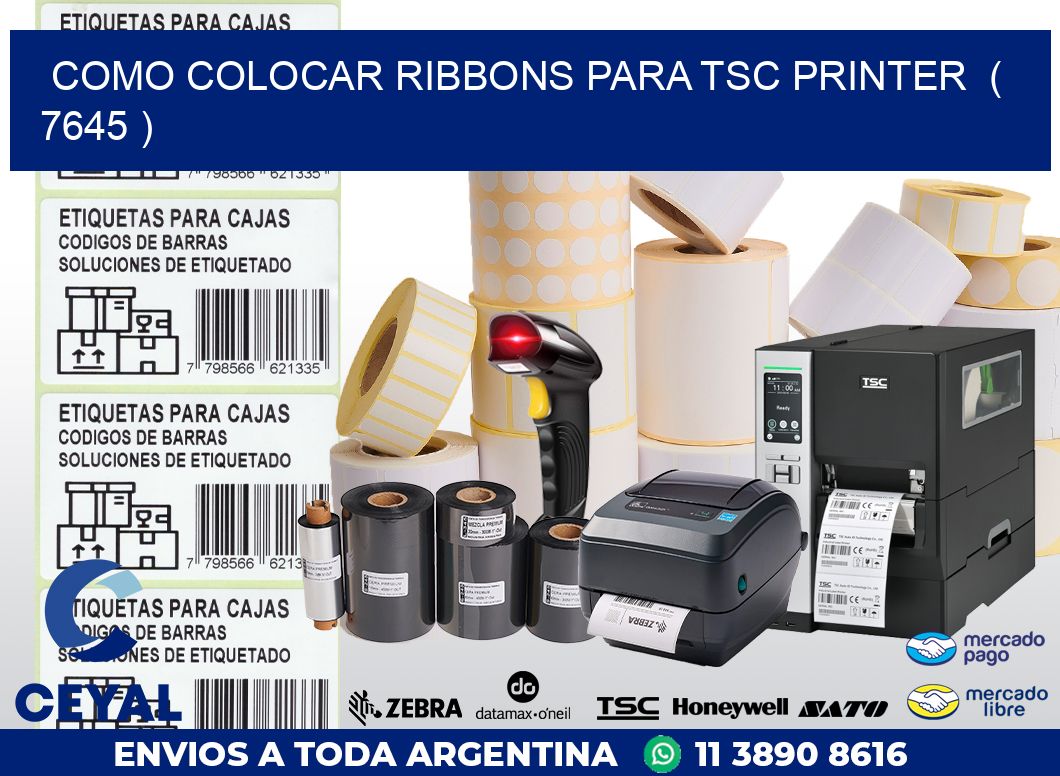 COMO COLOCAR RIBBONS PARA TSC PRINTER  ( 7645 )