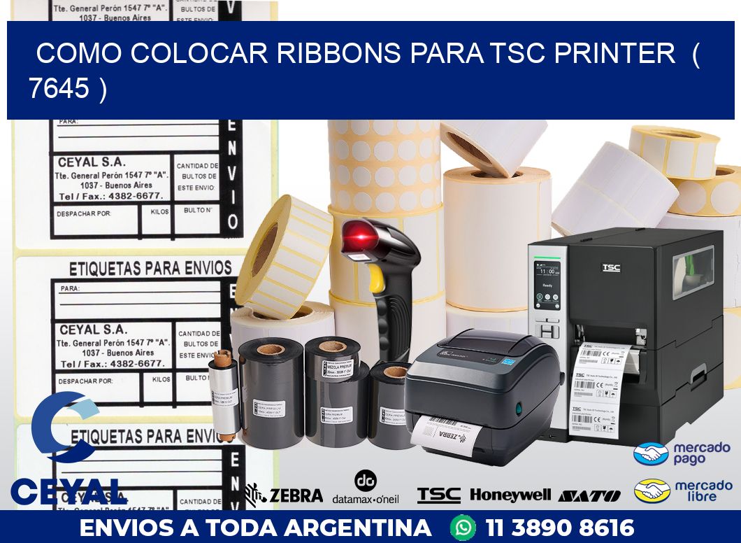 COMO COLOCAR RIBBONS PARA TSC PRINTER  ( 7645 )