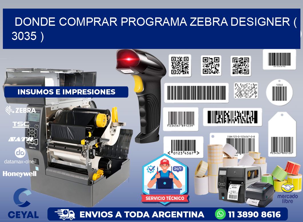 DONDE COMPRAR PROGRAMA ZEBRA DESIGNER ( 3035 )