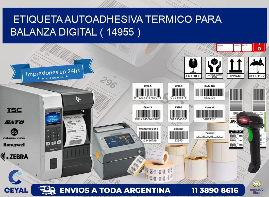 ETIQUETA AUTOADHESIVA TERMICO PARA BALANZA DIGITAL ( 14955 )