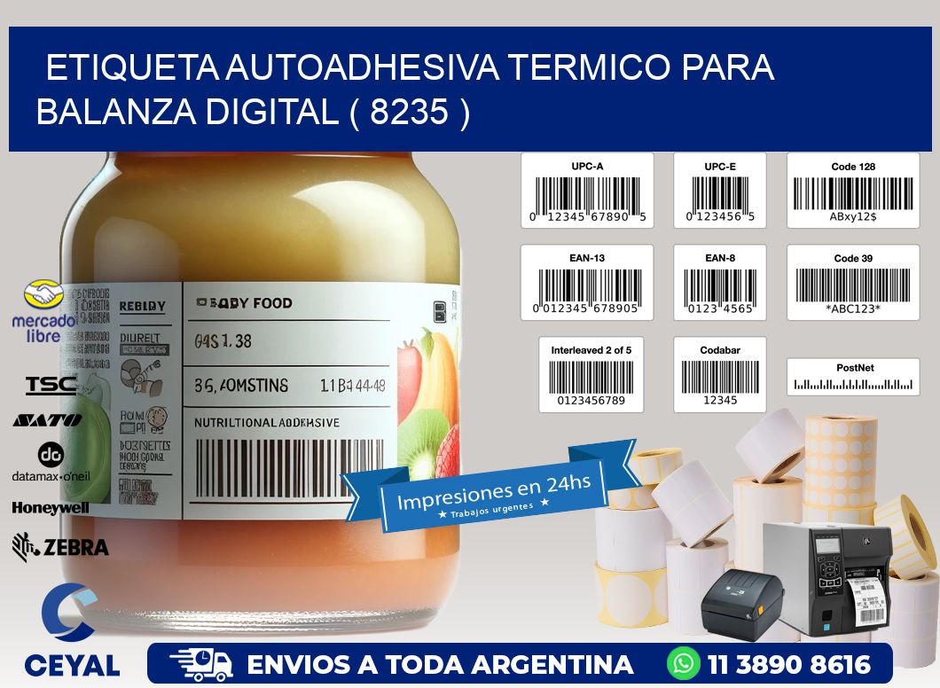 ETIQUETA AUTOADHESIVA TERMICO PARA BALANZA DIGITAL ( 8235 )