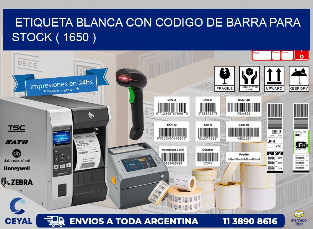 ETIQUETA BLANCA CON CODIGO DE BARRA PARA STOCK ( 1650 )