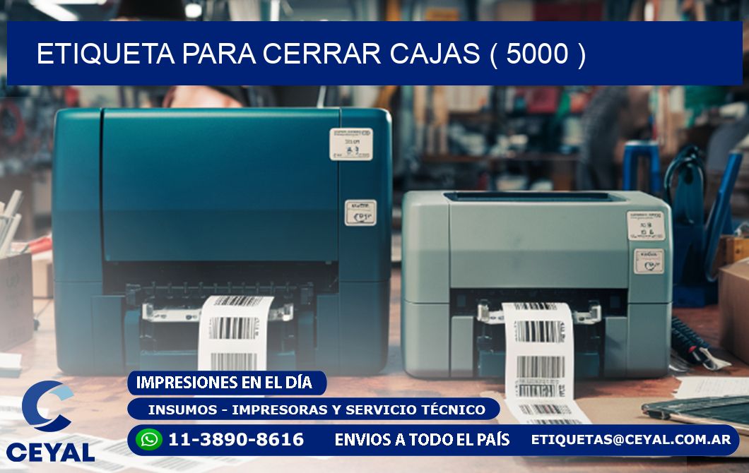 ETIQUETA PARA CERRAR CAJAS ( 5000 )