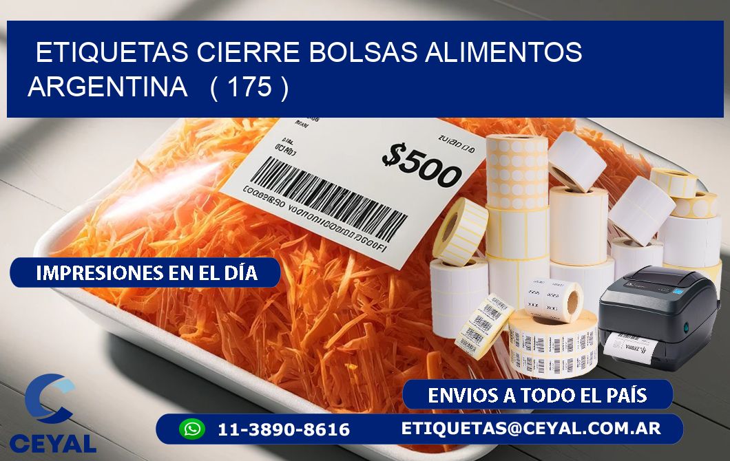 ETIQUETAS CIERRE BOLSAS ALIMENTOS ARGENTINA   ( 175 )