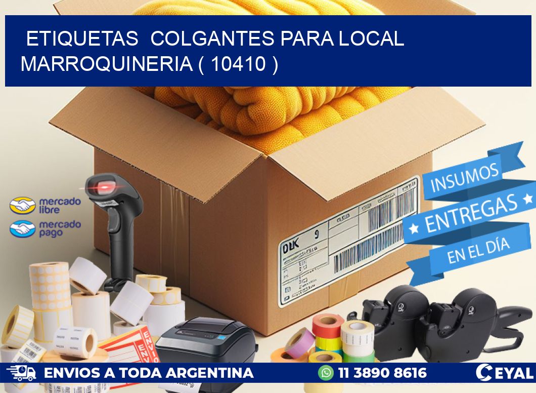 ETIQUETAS  COLGANTES PARA LOCAL MARROQUINERIA ( 10410 )