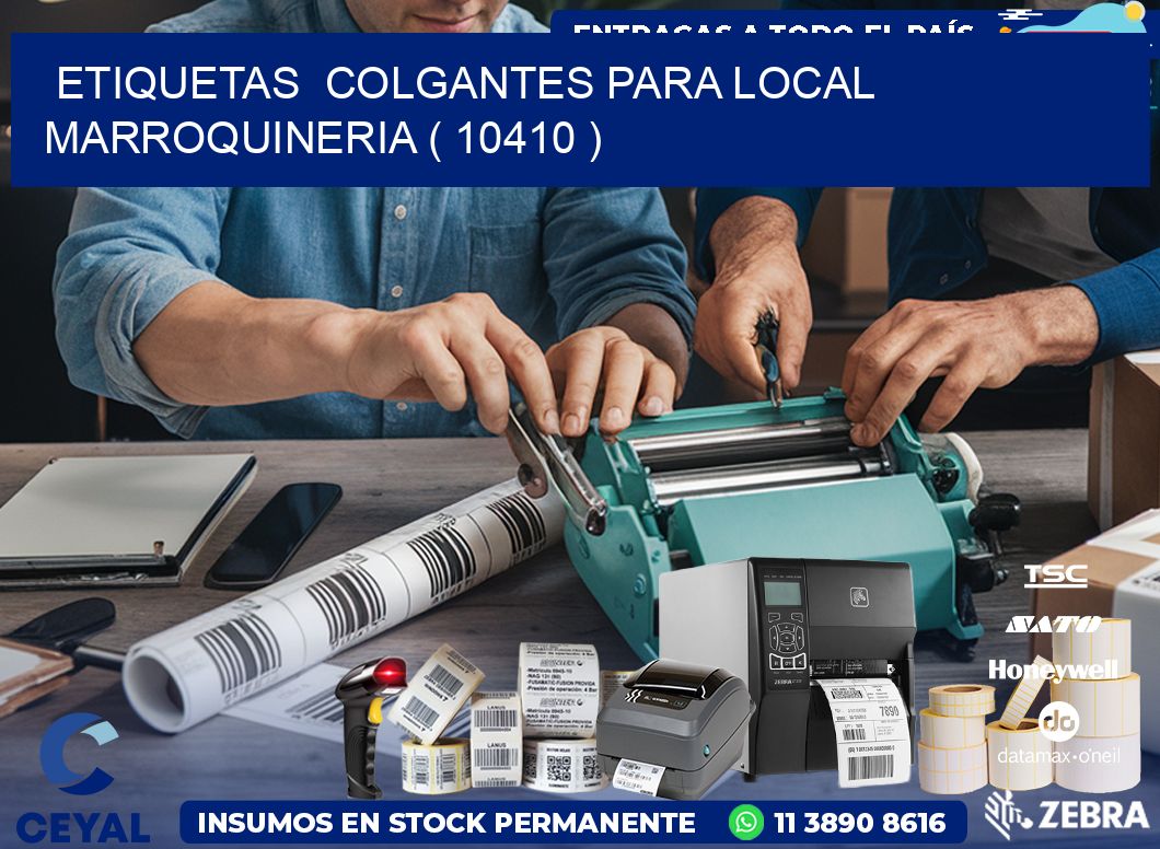 ETIQUETAS  COLGANTES PARA LOCAL MARROQUINERIA ( 10410 )