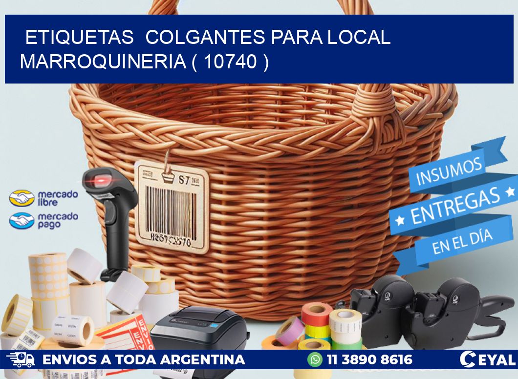 ETIQUETAS  COLGANTES PARA LOCAL MARROQUINERIA ( 10740 )