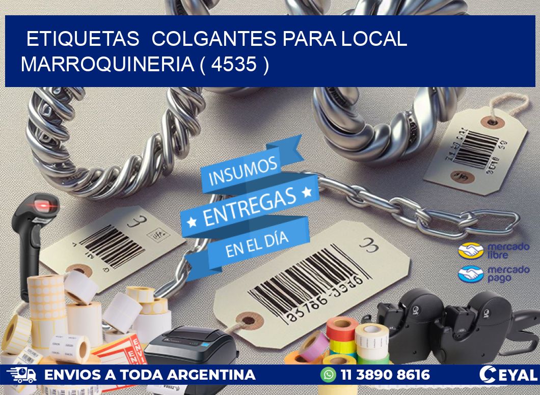 ETIQUETAS  COLGANTES PARA LOCAL MARROQUINERIA ( 4535 )